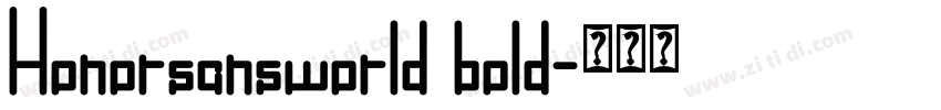 Honorsansworld bold字体转换 Honorsansworld bold字体转换